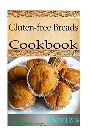 Full Download Gluten-free Paleo Breads 101. Ketogenic Diet Cookbook: Delicious, Nutritious, Low Budget, Mouth watering Gluten-free Breads Paleo Ketogenic Diet and Weightloss Recipe Cookbook - Heviz's | ePub