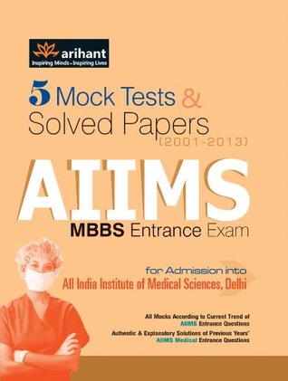 Download 5 Mock Tests & Solved Papers for AIIMS MBBS Entrance Exam - Experts Compilation | PDF