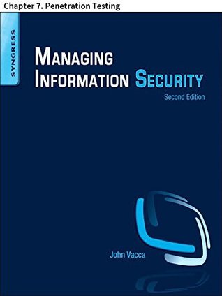 Download Managing Information Security: Chapter 7. Penetration Testing - Sanjay Bavisi | PDF