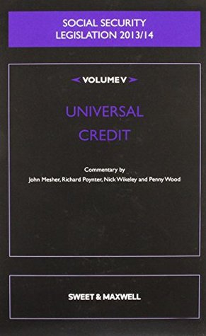 Full Download Social Security Legislation 2013/14: volume 5: Universal Credit - Nick Wikeley file in PDF