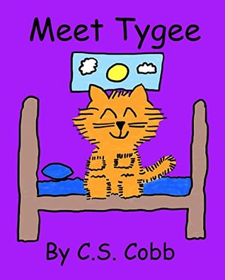 Download Meet Tygee (The Adventures of Tygee the Fluffy Kitten Book 1) - C.S. Cobb file in PDF