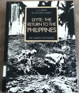 Read United States Army in World War 2, War in the Pacific, Leyte: The Return to the Phillipines - Hamlin M. Cannon | ePub