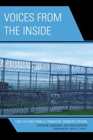 Full Download Voices from the Inside: Case Studies from a Tennessee Women's Prison - Chinyere Ogbonna | ePub
