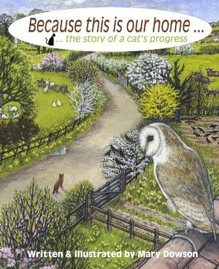 Read Because this is our home  the story of a cat's progress - Mary Dowson | PDF