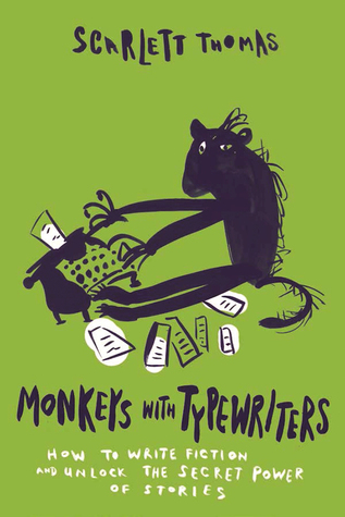 Download Monkeys with Typewriters: How to Write Fiction and Unlock the Secret Power of Stories - Scarlett Thomas | ePub