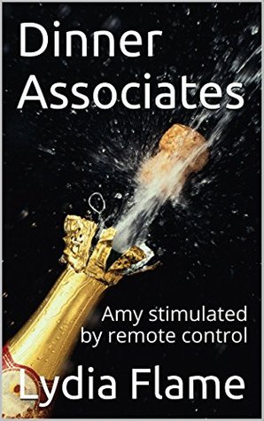 Download Dinner Associates: Amy stimulated by remote control (Amy's Adventures) - Lydia Flame | PDF
