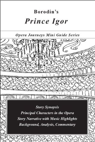 Download Borodin's PRINCE IGOR (Opera Journeys Mini Guide Series) - Burton D. Fisher file in PDF