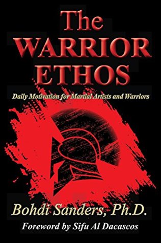 Download The Warrior Ethos: Daily Motivation for Martial Artists and Warriors - Bohdi Sanders file in ePub