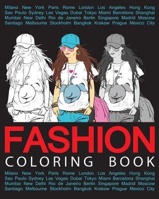 Read Online Fashion Coloring Book - Vol.1: Fashion Coloring Books for Adults Relaxation - Alexander Thomson | PDF