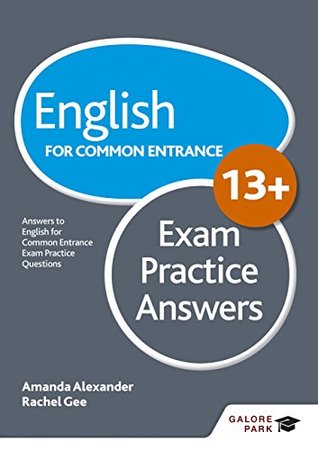 Read Online English for Common Entrance at 13  Exam Practice Answers - Amanda Alexander file in PDF