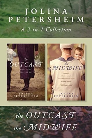 Read Online A Jolina Petersheim 2-in-1 Collection: The Outcast / The Midwife - Jolina Petersheim file in ePub
