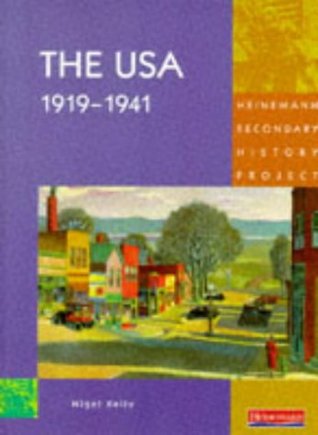 Read Online USA 1919-1941: Core Edition (Heinemann Secondary History Project) - Nigel Kelly | PDF