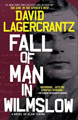 Full Download Fall of Man in Wilmslow: A Novel of Alan Turing - David Lagercrantz file in PDF