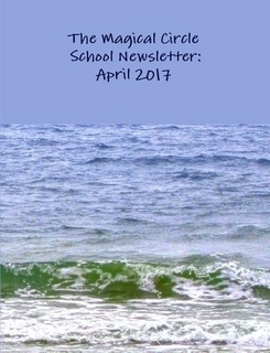 Read The Magical Circle School Newsletter: April 2017 - Colleen Criswell | PDF
