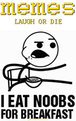 Read FUNNY MEME BOOK: INTERNET BEST MEMES (FUNNY MEME BOOKS FOR CHILDREN Book 7) - Jess Smith file in PDF