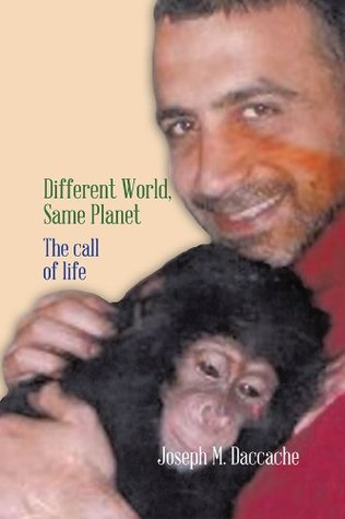 Full Download Different World, Same Planet: The call of life - Joseph M. Daccache | ePub