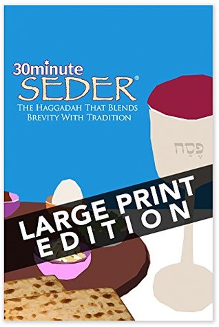 Download 30 Minute Seder: The Haggadah That Blends Brevity With Tradition (Large Print) - Robert Kopman | ePub