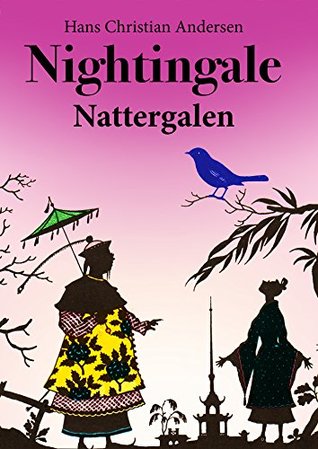 Download The Nightingale (English Danish bilingual Edition illustrated): Nattergalen - Hans Christian Andersen | PDF