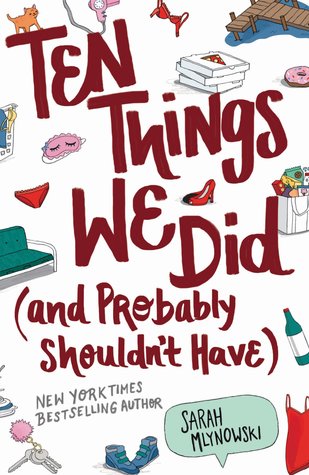 Full Download Ten Things We Did (and Probably Shouldn't Have) - Sarah Mlynowski file in PDF