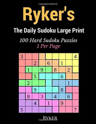 Full Download Ryker's The Daily Sudoku Large Print: 100 Hard Sudoku Puzzles - 1 Per Page - Ryker | ePub