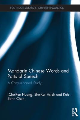 Read Online Mandarin Chinese Words and Parts of Speech: A Corpus-Based Study - Chu-ren Huang file in PDF