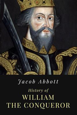 Download History of William the Conqueror: Illustrated - Jacob Abbott file in PDF