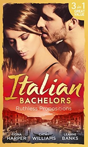 Read Italian Bachelors: Ruthless Propositions: Taming Her Italian Boss / The Uncompromising Italian / Secrets of the Playboy's Bride (The Medici Men, Book 3) (Mills & Boon M&B) - Fiona Harper | PDF