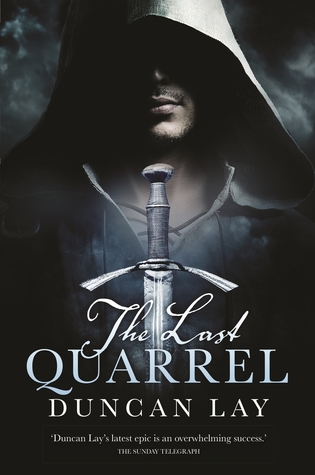 Read The Last Quarrel: The Arbalester Trilogy 1 (Complete Edition) - Duncan Lay | ePub