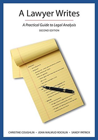 Full Download A Lawyer Writes: A Practical Guide to Legal Analysis, Second Edition - Christine Coughlin | ePub