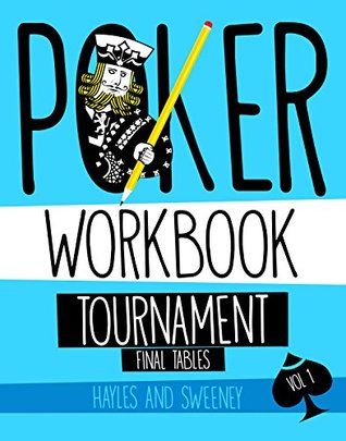 Download Tournament Final Tables: Poker Workbook Vol 1 - James Sweeney | ePub