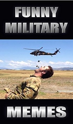 Read Memes: Military Funny Memes - Funny Army Memes For Patriots - The Pride Of America Funny Memes - Memes file in ePub