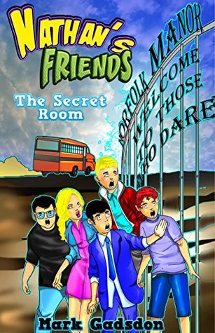 Read Nathan's Friends #2 : The Secret Room, Children's ghostly Story - Mark Gadsdon file in PDF