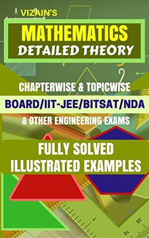 Read MATHEMATICS THEORY NOTES FOR COMPETITION - CLASS 11/12/IIT-JEE/BITSAT & OTHER ENGINEERING EXAMS - VIZAIN TEAM file in ePub