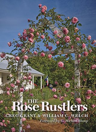 Download The Rose Rustlers (Texas A&M AgriLife Research and Extension Service Series) - William C. Welch | ePub