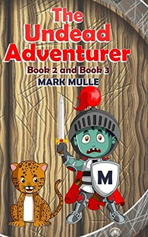 Read Online The Undead Adventurer, Book 2 and Book 3 (An Unofficial Minecraft Book for Kids Ages 9 - 12 (Preteen) - Mark Mulle | PDF