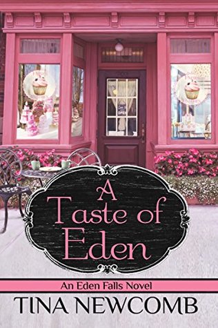 Read Online A Taste of Eden: (Eden Falls Series - Book 3) - Tina Newcomb file in PDF