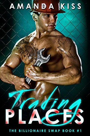 Read Online Trading Places - Part 1 (The Billionaire Swap) - Amanda Kiss file in PDF