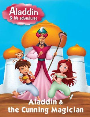 Read Aladdin & Cunning Magician - Story Book (Story books) - Pegasus Team | PDF