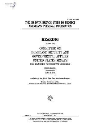 Download The IRS Data Breach: Steps to Protect Americans' Personal Information - U.S. Congress | ePub