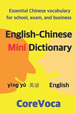 Read English-Chinese Mini Dictionary: Essential Chinese vocabulary for school, exam, and business - Taebum Kim | ePub