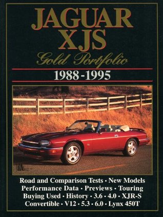 Read Online Jaguar XJS Gold Portfolio, 1988-1995 (Road Test) (Brooklands Books Road Tests Series) - R. M. Clarke file in ePub