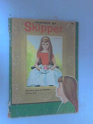 Read Online Portrait of Skipper, The Story Book of Skipper - A New Doll - Ellen Lenhart file in ePub