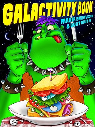 Read Online The Galactivity Book (A Children's Activity Book with Robots, Monsters, Aliens, Wild Animals, Rockets and Spaceships) - Quiet Riley Jr | ePub