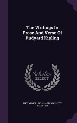 Read Online The Writings in Prose and Verse of Rudyard Kipling - Rudyard Kipling file in ePub