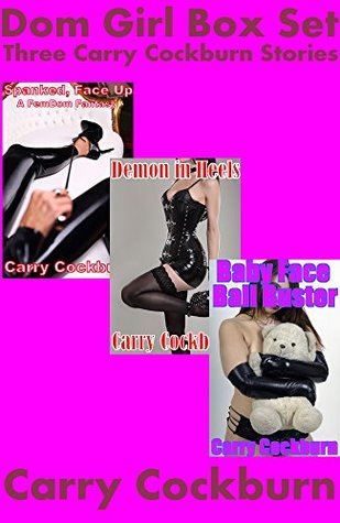 Full Download Dom Girl Box Set: Three Carry Cockburn Stories - Carry Cockburn | PDF