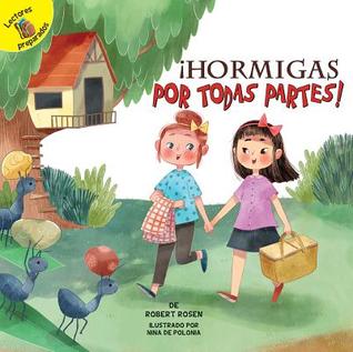 Read Online Hormigas Por Todas Partes! (Ants Everywhere!) - Robert Rosen | ePub