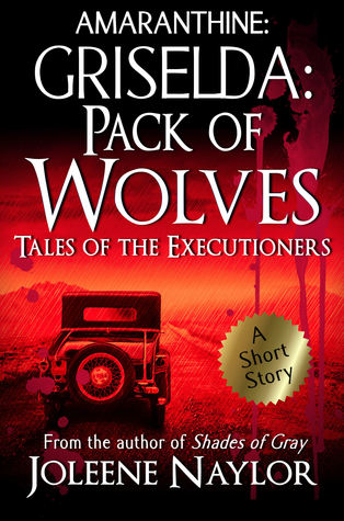 Read Online Griselda: Pack of Wolves (Tales of the Executioners) - Joleene Naylor file in PDF