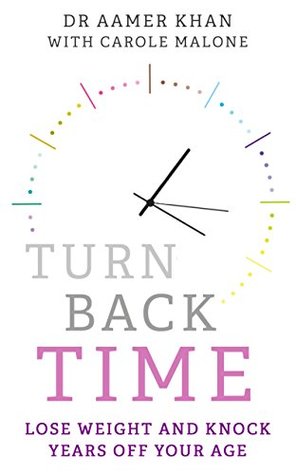 Download Turn Back Time: Lose Weight and Knock Years Off Your Age - Carole Malone | ePub