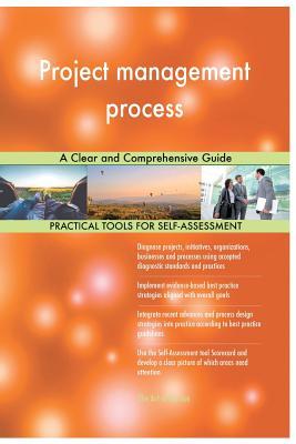 Read Online Project Management Process: A Clear and Comprehensive Guide - Gerardus Blokdyk file in ePub