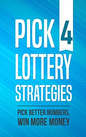 Read Online Pick 4 Lottery Strategies : Pick 4 2018 Lotto Methods with Recent Wins - Lotto Addict file in PDF